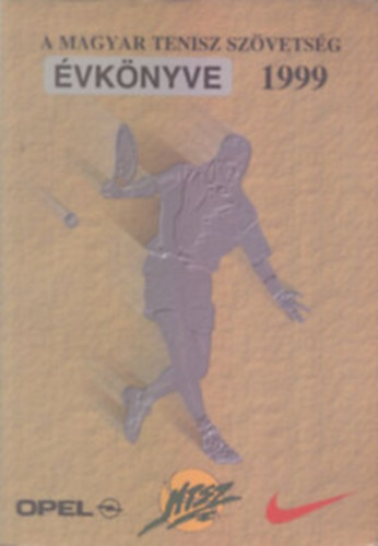 A Magyar Tenisz Sz�vets�g �vk�nyve 1999