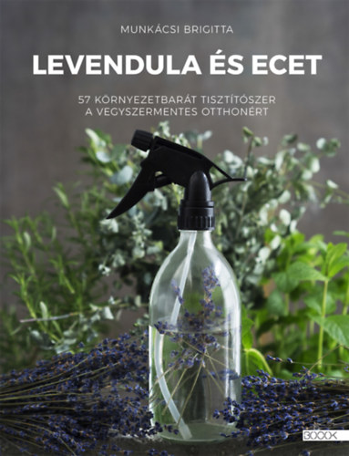 Munkcsi Brigitta - Levendula s ecet