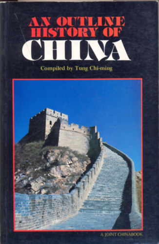 Tung Chi-Ming - An Outline History of China