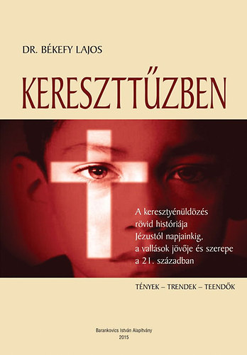 Bkefy Lajos - Kereszttzben