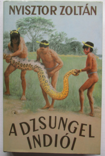 Nyisztor Zolt�n - A dzsungel indi�i