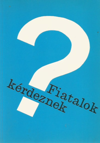 John H. Alexander - Fiatalok krdeznek