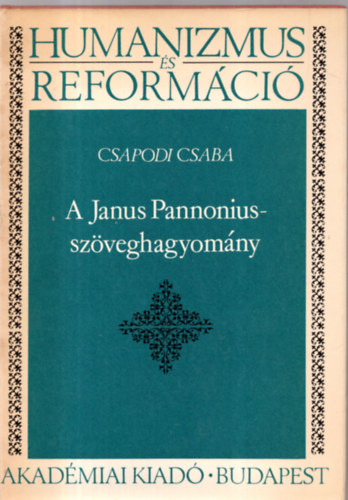 Csapodi Csaba - A Janus Pannonius-szveghagyomny