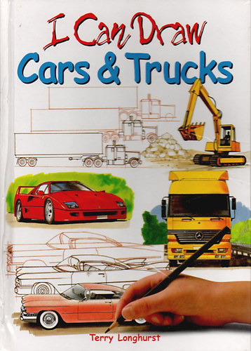 Terry Longhurst - I Can Draw - Cars & Trucks