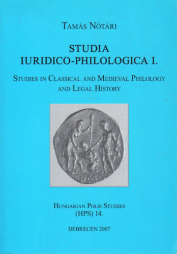 Tam�s N�t�ri - Studia Iuridico-Philologica I.