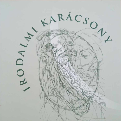 Baka Györgyi, B. Tóth Klára, Deák-Sárosi László Adamik Tamás - Irodalmi Karácsony