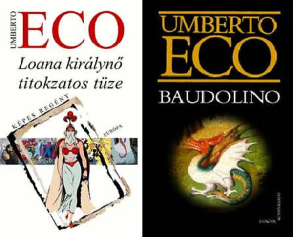 Umberto Eco - Loana királynő titokzatos tüze + Baudolino