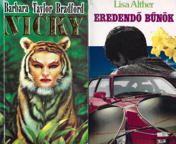 2 db knyv, Barbara Taylor Bradford: Nicky, Lisa Alther: Eredend bnk