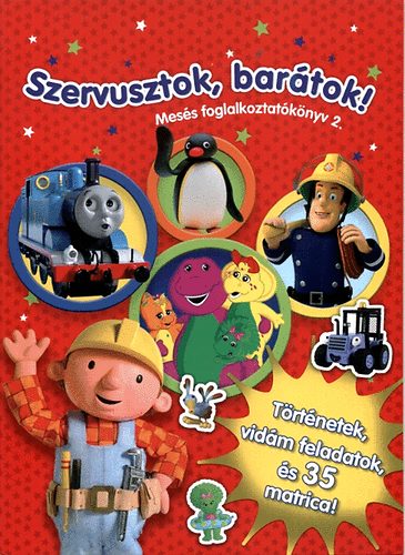 Szervusztok, bartok! - Mess foglalkoztatknyv 2.