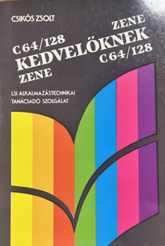 Csik�s Zsolt - C64/128 Zenekedvel�knek