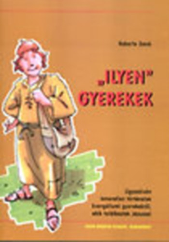 Roberto Don� - "Ilyen" gyerekek-Gyerekek,akik tal�lkoztak J�zussal