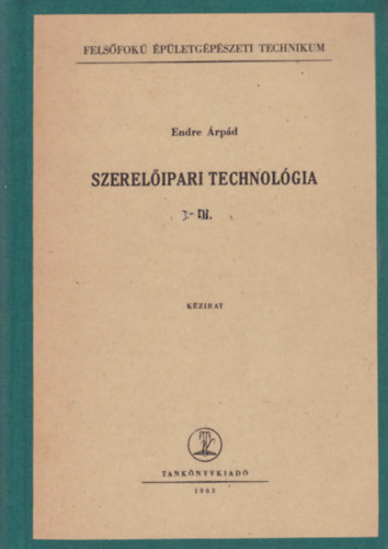 Endre rpd - Szerelipari Technolgia I.