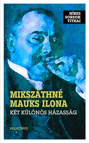 Mikszthn Mauks Ilona - Kt klns hzassg