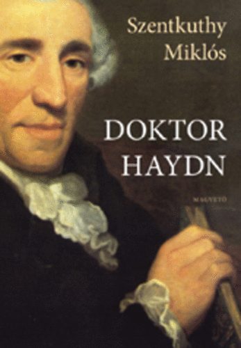 Szentkuthy MIkls - Doktor Haydn