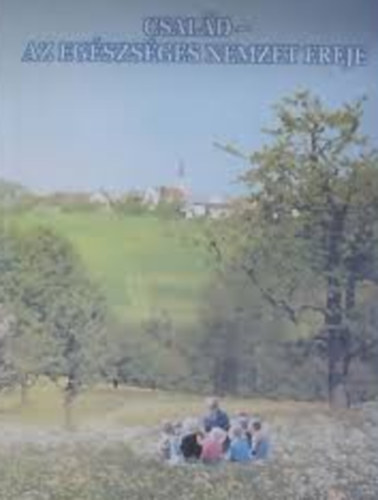 Dr. Várhelyi Krisztina - Család - Az egészséges nemzet ereje