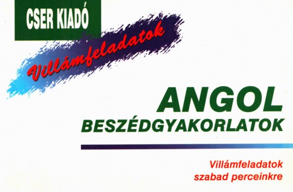 Jacqueline Louise Cottrell - Angol beszdgyakorlatok - Villmfeladatok szabad perceinkre