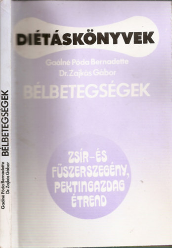 Galn Pda Bernadette-Dr.Zajks Gbor - Blbetegsgek (Ditsknyvek) - Dita vkonybl- s vastagblbetegek szmra