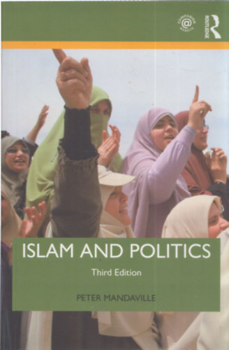Peter Mandaville - Islam and politics - third edition