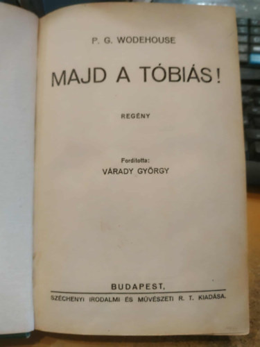 P. G. Wodehouse - Majd a T�bi�s! (I. kiad�s)