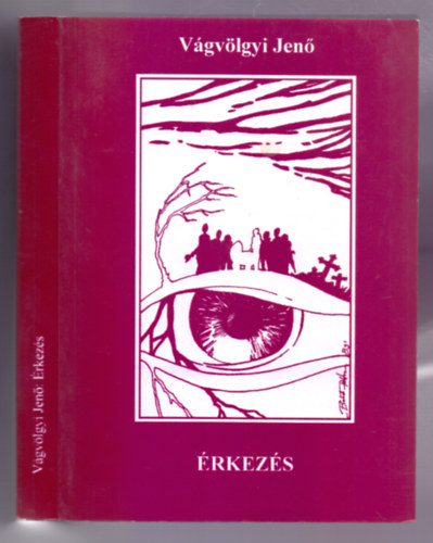 V�gv�lgyi Jen� - �rkez�s (Dedik�lt)