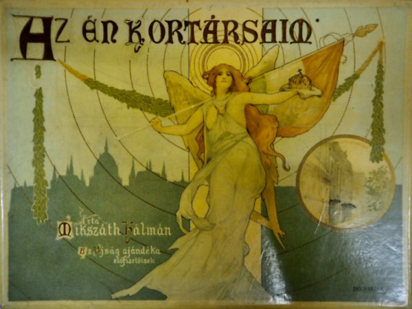 Mikszth Klmn - Az n kortrsaim (teljes! 1904)