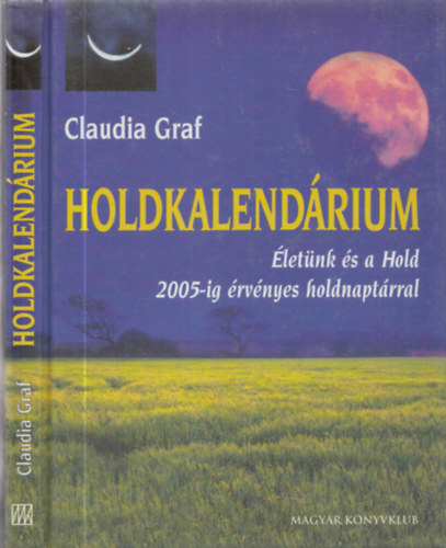 Claudia Graf - Holdkalendrium (letnk s a Hold, 2005-ig rvnyes Holdnaptrral)