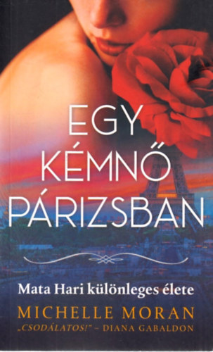 Michelle Moran - Egy kémnő Párizsban