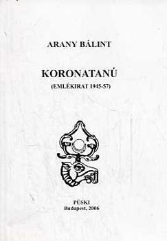 Arany B�lint - Koronatan� (Eml�kirat 1945-47)