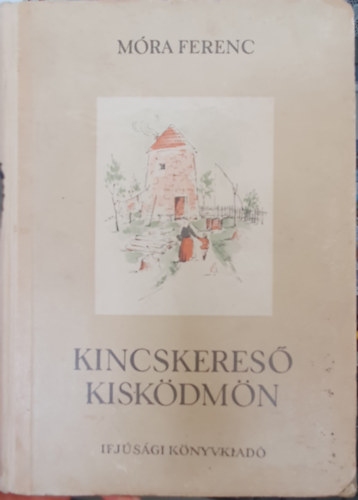 M�ra Ferenc - Kincskeres� kisk�dm�n