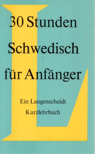 Dietrich Lutze - 30 Stunden Schwedisch fr Anfnger