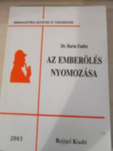 Dr. Barta Endre - Az emberls nyomozsa
