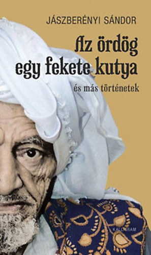 Jszbernyi Sndor - Az rdg egy fekete kutya (s ms trtnetek)