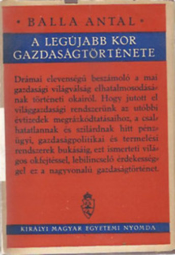 Balla Antal - A legujabb kor gazdaságtörténete