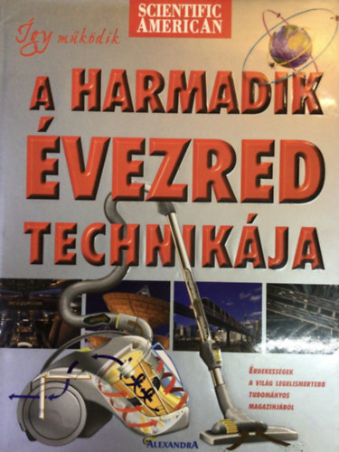 Michael Wright; Mukul Patel (szek.) - Így működik a harmadik évezred technikája