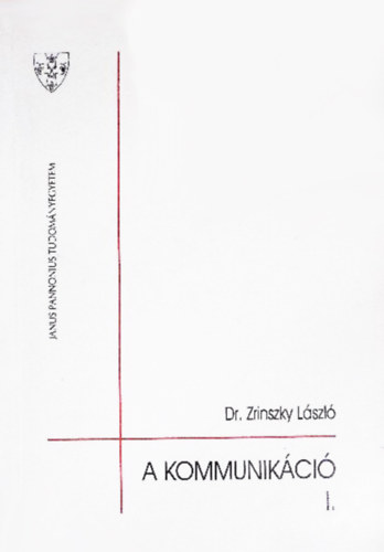Dr. Zrinszky Lszl - A kommunikci I.