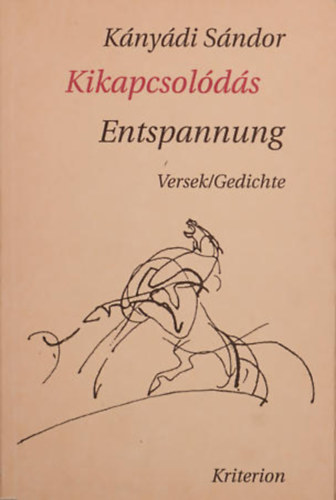 Knydi Sndor - Kikapcsolds - Entspannung (versek/gedichte)