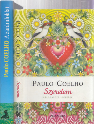 Paulo Coelho - 2db Paulo Coelho m� - Szerelem (v�logatott id�zetek) + A zar�ndoklat (Egy m�gus napl�ja)