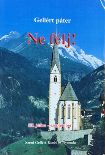 Gellrt pter - Ne flj! III. - jliustl szeptemberig