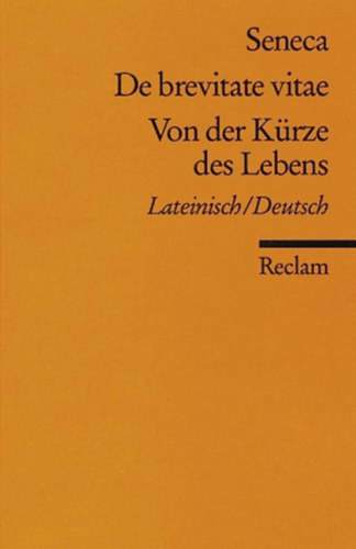 De brevitate vitae / Von der K�rze des Lebens
