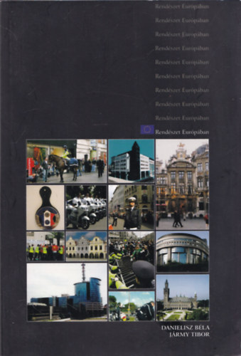 Danielisz Béla; Jármy Tibor - Rendészet Európában