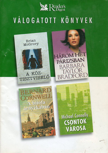 McGrory-Bradford-Cornwell... - V�logatott k�nyvek-A k�ztisztvisel�-H�rom h�t P�rizsban-A bit�fa...