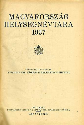 Magyarorsz�g helys�gn�vt�ra 1937