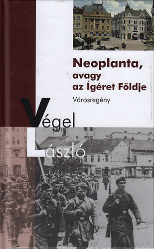 Vgel Lszl - Neoplanta, avagy az gret Fldje