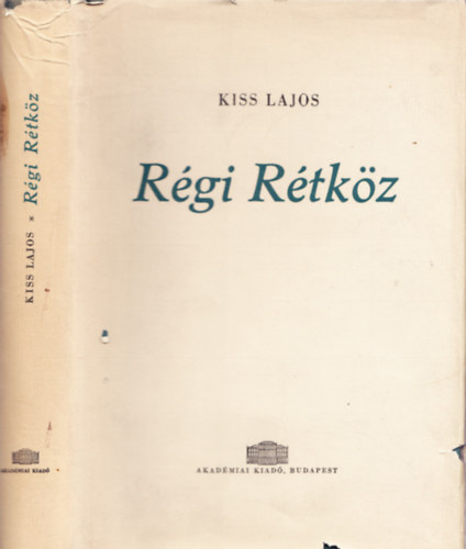 Kiss Lajos - Rgi Rtkz