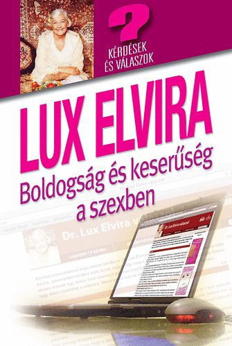 Lux Elvira - Boldogs�g �s keser�s�g a szexben