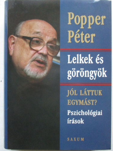 Popper P�ter - Lelkek �s g�r�ngy�k