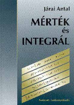 Járai Antal - Mérték és integrál