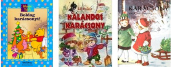 Szab Zsolt; - Boldog Karcsonyt! - Winnie the Pooh+Lili s Lala - Kalandos karcsony+Karcsony rgi kpeslapokon -3 db knyv