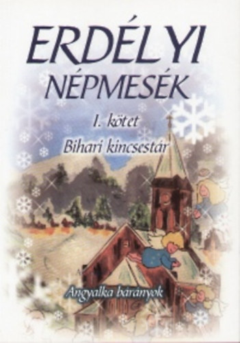 Bihari kincsest�r - Angyalka b�r�nyok