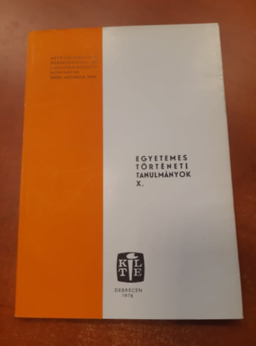Egyetemes T�rt�neti Tanulm�nyok X.